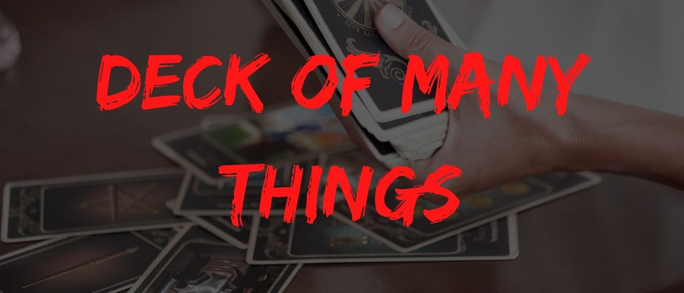 D&D Deck of Many Things 5E Campaign